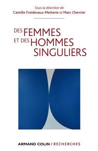 Des femmes et des hommes singuliers : perspectives croisées sur le devenir sexué des individus en démocratie