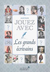 Jouez avec les grands écrivains