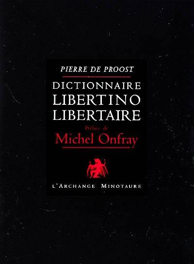 Dictionnaire libertino-libertaire