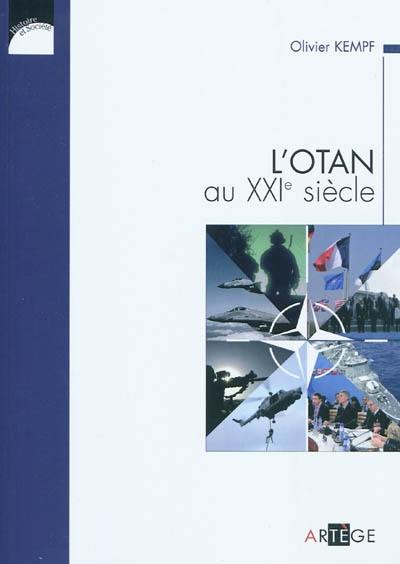 L'OTAN au XXIe siècle : la transformation d'un héritage