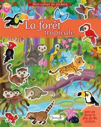 La forêt tropicale