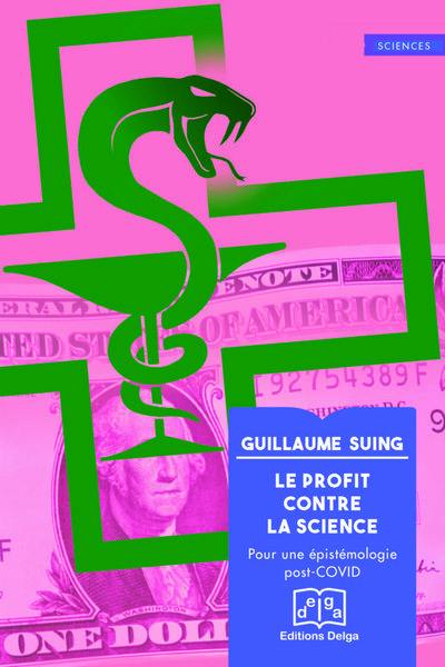 Le profit contre la science : pour une épistémologie post-Covid