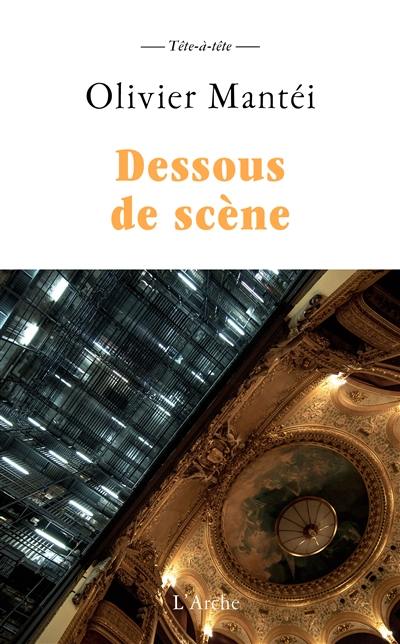 Dessous de scène : histoires d'opéra