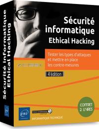 Sécurité informatique, ethical hacking : tester les types d'attaques et mettre en place les contre-mesures : coffret 2 livres