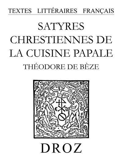 Satyres chrestiennes de la cuisine papale