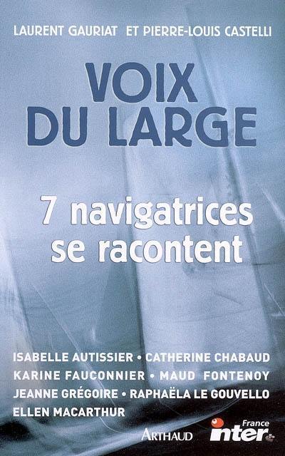 Voix du large : 7 navigatrices se confient