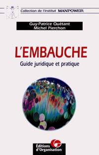 L'embauche : guide juridique et pratique