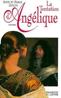 Angélique. Vol. 8. La tentation d'Angélique