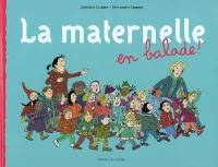 La maternelle en balade !