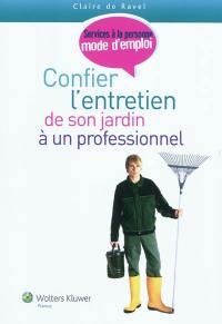 Confier l'entretien de son jardin à un professionnel