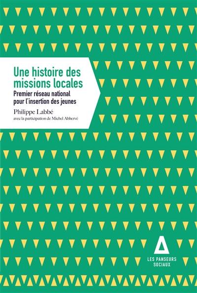 Une histoire des missions locales : premier réseau national pour l'insertion des jeunes