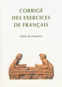 Corrigé des exercices de français : classe de 5e