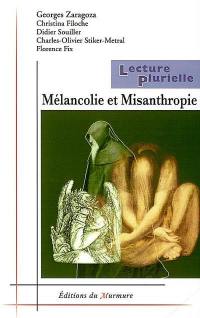 Mélancolie et misanthropie