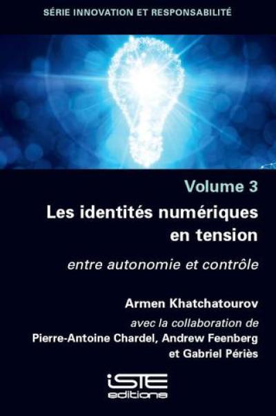 Les identités numériques en tension : entre autonomie et contrôle