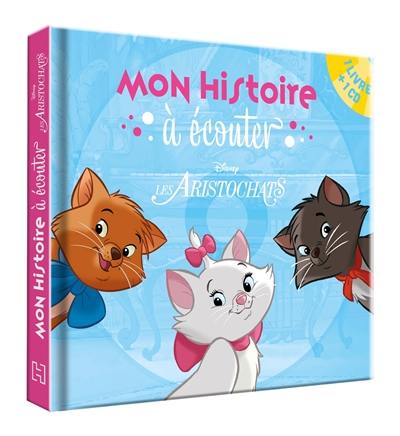 Les aristochats : mon histoire à écouter