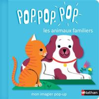 Pop.pop.pop : les animaux familiers