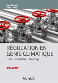 Régulation en génie climatique : froid, climatisation, chauffage