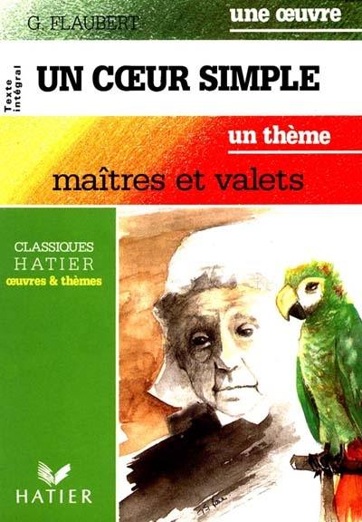 Un coeur simple. Maîtres et valets : un thème