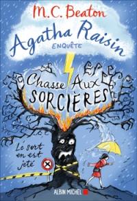 Agatha Raisin enquête. Vol. 28. Chasse aux sorcières