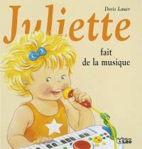 Juliette fait de la musique