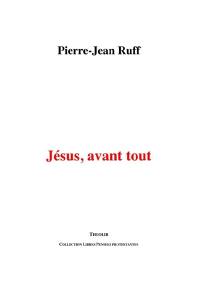 Jésus, avant tout