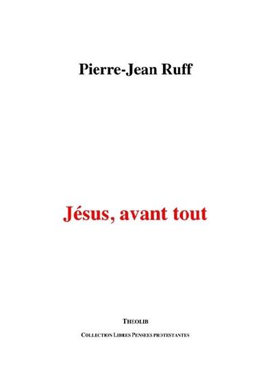 Jésus, avant tout