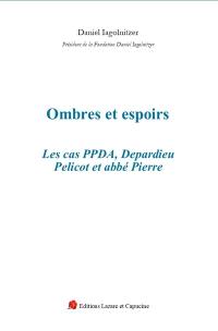 Ombres et espoirs : les cas PPDA, Depardieu, Pelicot et abbé Pierre