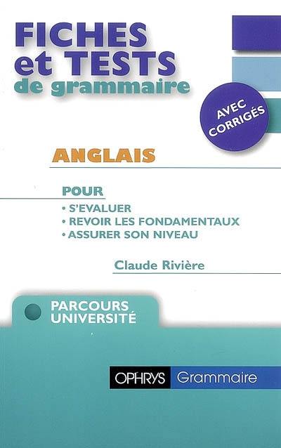 Fiches et tests de grammaire, anglais : avec corrigés : parcours université