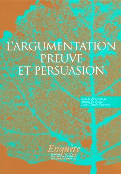 L'argumentation : preuve et persuasion