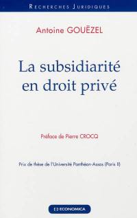 La subsidiarité en droit privé