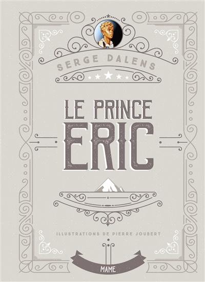 Le prince Eric. Vol. 2. Le prince Eric