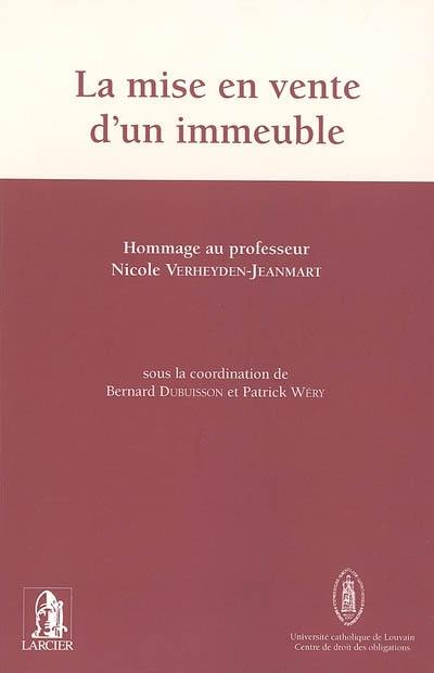 La mise en vente d'un immeuble : hommage au professeur Nicole Verheyden-Jeanmart