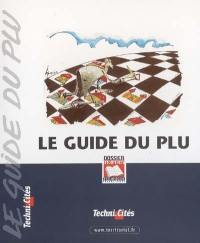 Le guide du PLU. Vol. 1