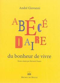 Abécédaire du bonheur de vivre : humeur, humour, philosophie