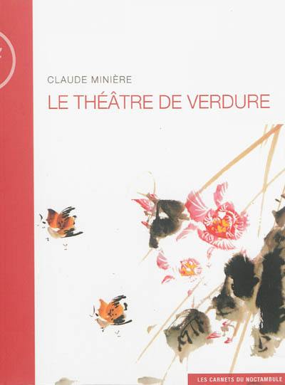 Le théâtre de verdure