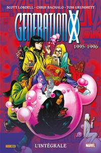 Génération X : l'intégrale. Vol. 2. 1995-1996