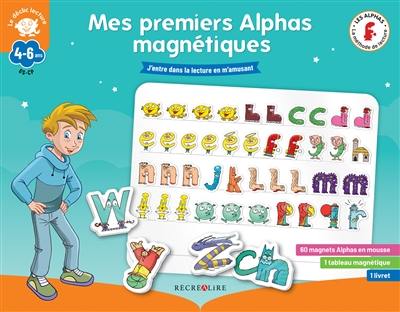 Mes premiers Alphas magnétiques : j'entre dans la lecture en m'amusant, GS, CP, 4-6 ans