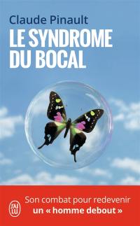 Le syndrome du bocal : récit