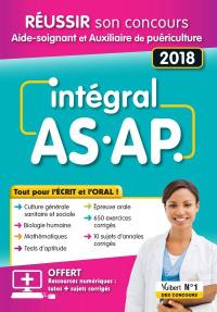 AS-AP, intégral : réussir son concours aide-soignant et auxiliaire de puériculture, 2018