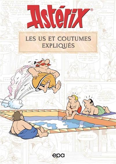 Astérix : les us et coutumes expliqués