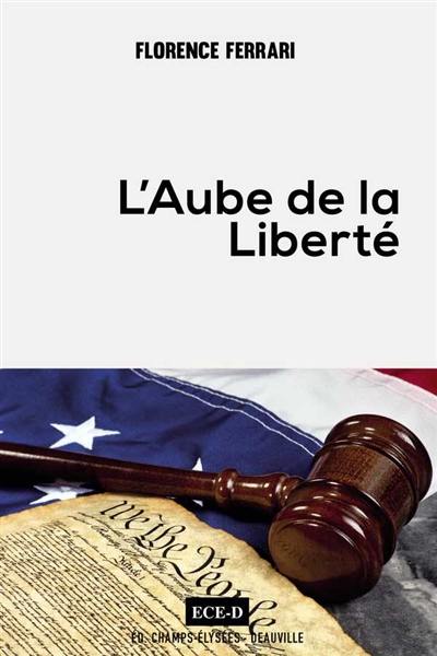 L'aube de la liberté