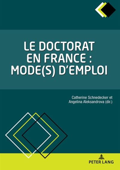 Le doctorat en France : mode(s) d'emploi