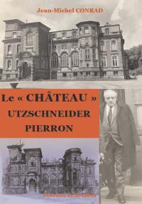 Le château Utzschneider Pierron