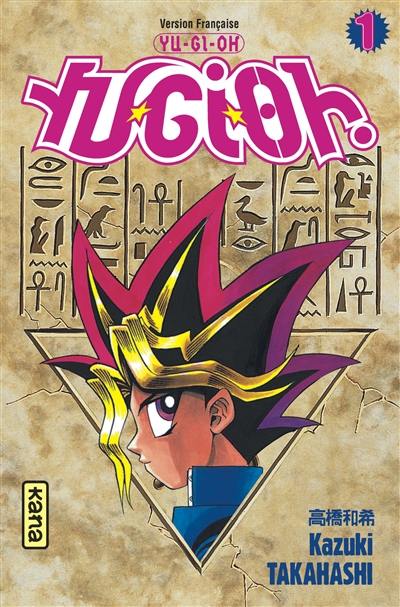 Yu-Gi-Oh !. Vol. 1