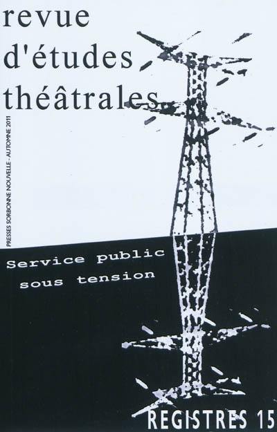 Registres, n° 15. Service public sous tension