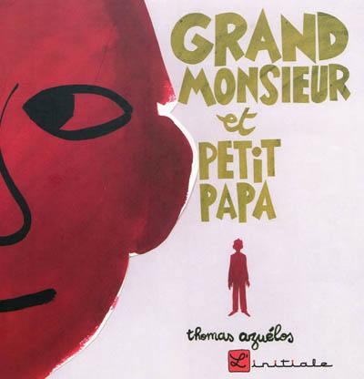 Grand monsieur et petit papa