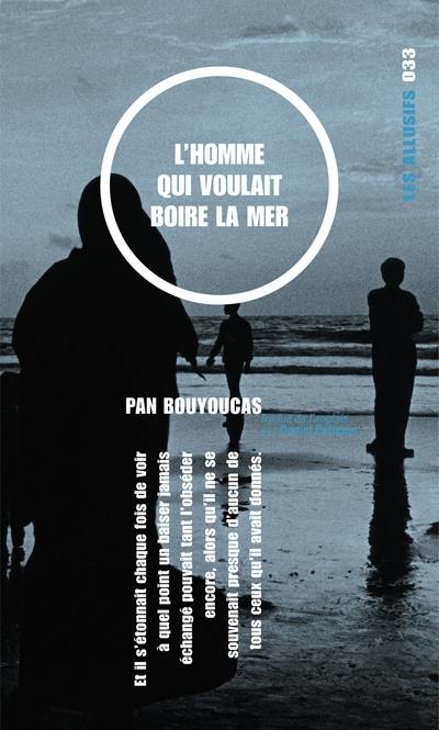 L'homme qui voulait boire la mer