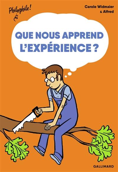 Que nous apprend l'expérience ?