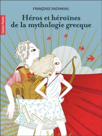 Héros et héroïnes de la mythologie grecque