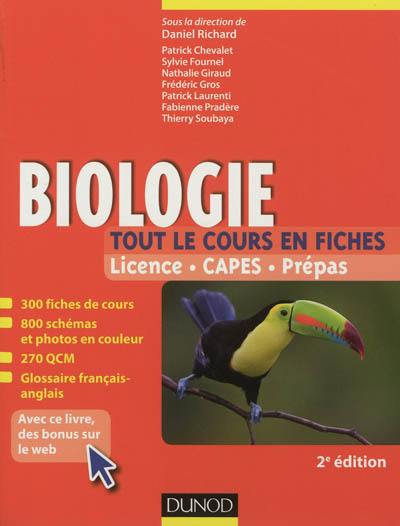 Biologie : tout le cours en fiches : licence, CAPES, prépas